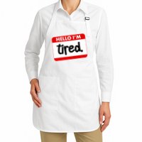 Funny Hello I'm Tired Name Tag Apron