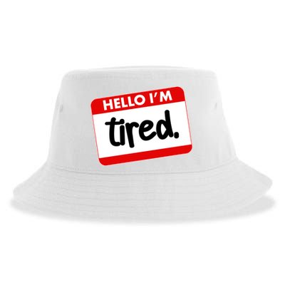 Funny Hello I'm Tired Name Tag Sustainable Bucket Hat