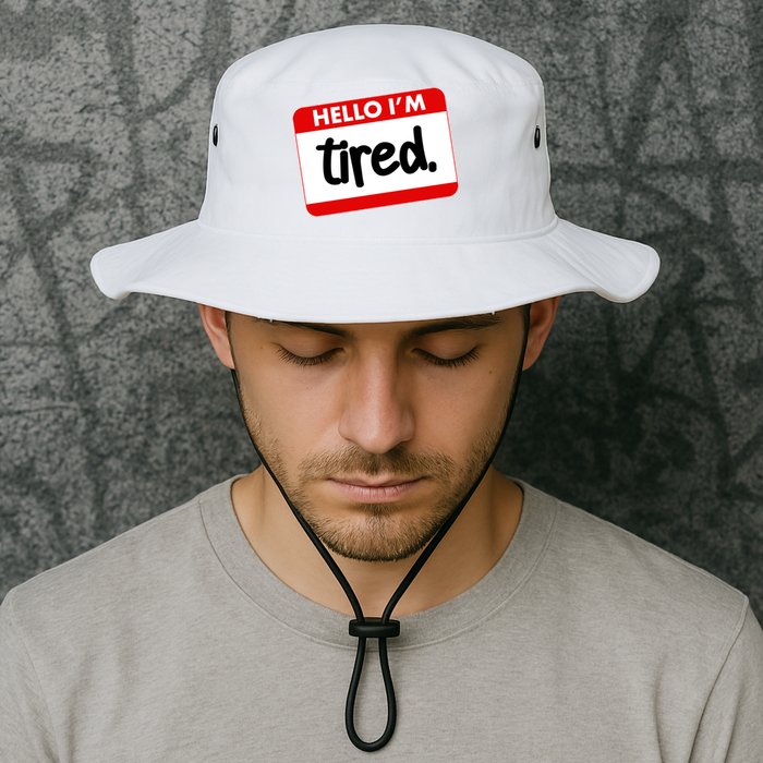 Funny Hello I'm Tired Name Tag Bucket Hat