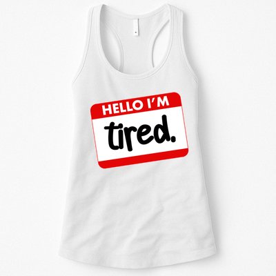 Funny Hello I'm Tired Name Tag Womens Tank Top