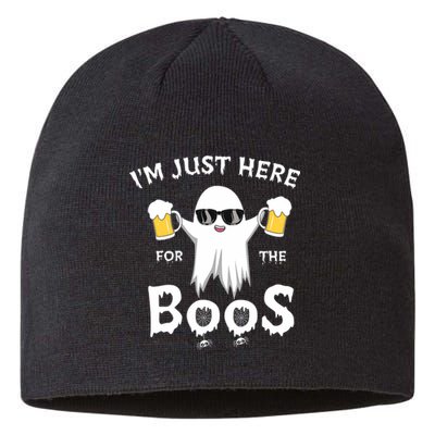 Funny Halloween IM Just Here For The Boos Sustainable Beanie