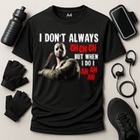 Funny Halloween I Don't Always Ch Ch Ch But When I Do I Ah Ah Ah Performance Shirt
