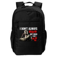 Funny Halloween I Don't Always Ch Ch Ch But When I Do I Ah Ah Ah Backpack