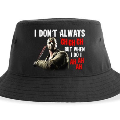 Funny Halloween I Don't Always Ch Ch Ch But When I Do I Ah Ah Ah Sustainable Bucket Hat