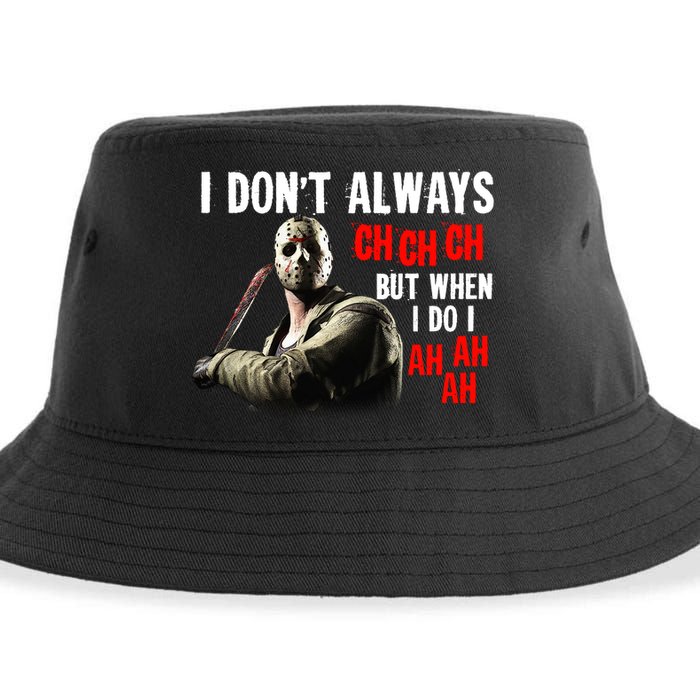 Funny Halloween I Don't Always Ch Ch Ch But When I Do I Ah Ah Ah Sustainable Bucket Hat