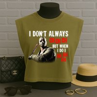 Funny Halloween I Don't Always Ch Ch Ch But When I Do I Ah Ah Ah Garment-Dyed Women's Muscle Tee