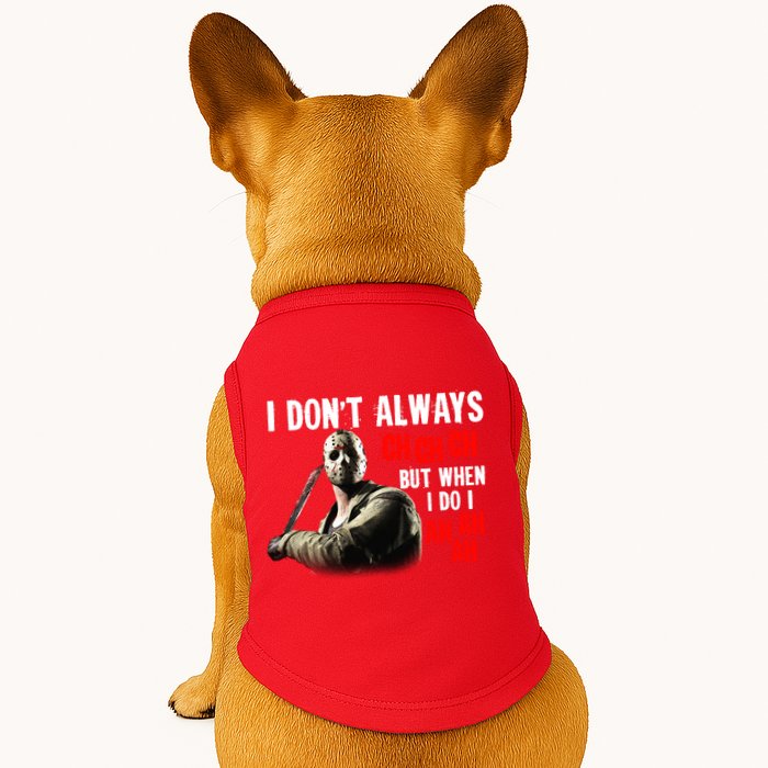 Funny Halloween I Don't Always Ch Ch Ch But When I Do I Ah Ah Ah Doggie Tank