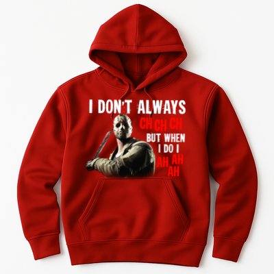 Funny Halloween I Don't Always Ch Ch Ch But When I Do I Ah Ah Ah Hoodie