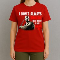 Funny Halloween I Don't Always Ch Ch Ch But When I Do I Ah Ah Ah T-Shirt