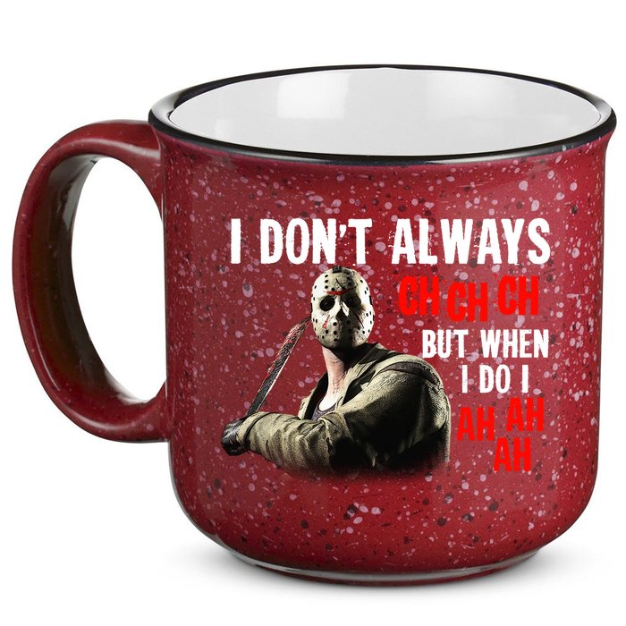 Funny Halloween I Don't Always Ch Ch Ch But When I Do I Ah Ah Ah 15oz Campfire Ceramic Mug