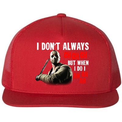 Funny Halloween I Don't Always Ch Ch Ch But When I Do I Ah Ah Ah Flatbill Hat