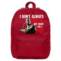 Funny Halloween I Don't Always Ch Ch Ch But When I Do I Ah Ah Ah 16 in Basic Backpack