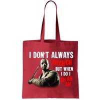 Funny Halloween I Don't Always Ch Ch Ch But When I Do I Ah Ah Ah Bag
