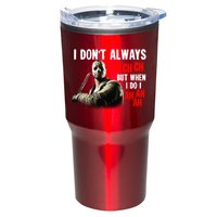 Funny Halloween I Don't Always Ch Ch Ch But When I Do I Ah Ah Ah Tumbler