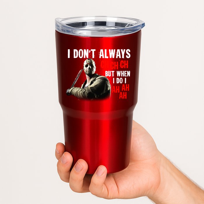 Funny Halloween I Don't Always Ch Ch Ch But When I Do I Ah Ah Ah Tumbler