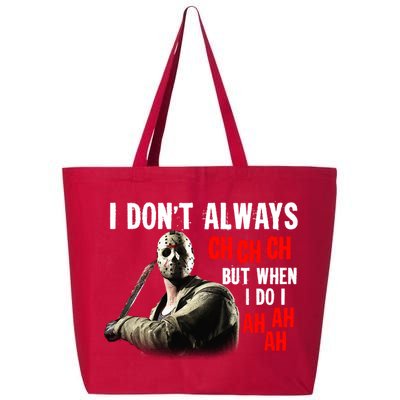 Funny Halloween I Don't Always Ch Ch Ch But When I Do I Ah Ah Ah 25L Jumbo Tote