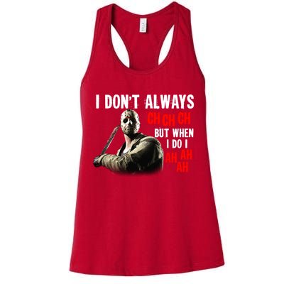 Funny Halloween I Don't Always Ch Ch Ch But When I Do I Ah Ah Ah Womens Tank Top