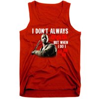 Funny Halloween I Don't Always Ch Ch Ch But When I Do I Ah Ah Ah Tank Top