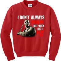 Funny Halloween I Don't Always Ch Ch Ch But When I Do I Ah Ah Ah Kids Sweatshirt