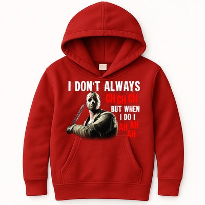 Funny Halloween I Don't Always Ch Ch Ch But When I Do I Ah Ah Ah Kids Hoodie