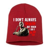 Funny Halloween I Don't Always Ch Ch Ch But When I Do I Ah Ah Ah Short Acrylic Beanie