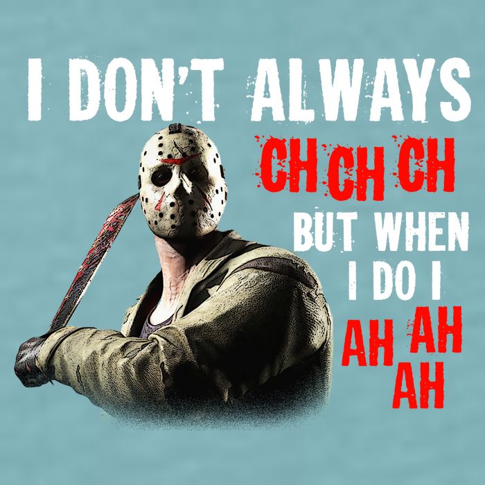 Funny Halloween I Don't Always Ch Ch Ch But When I Do I Ah Ah Ah Sueded Cloud Jersey T-Shirt