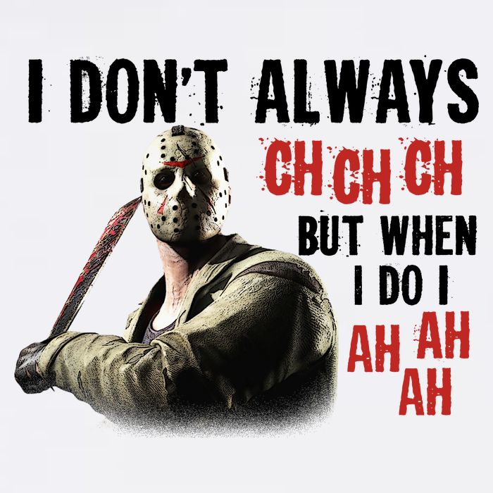 Funny Halloween I Don't Always Ch Ch Ch But When I Do I Ah Ah Ah Garment-Dyed Sweatshirt