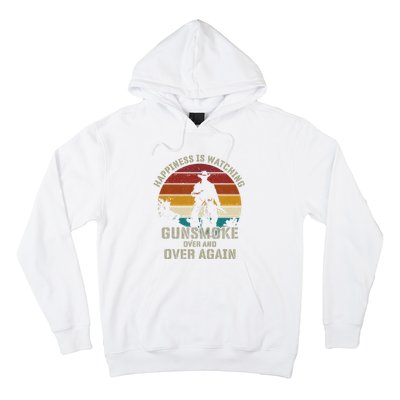 Funny Happiness Is Watching Gunsmoke Over And Over Again Cowboys Hoodie