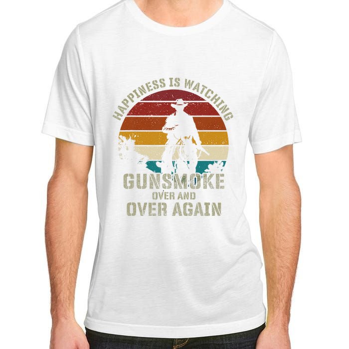 Funny Happiness Is Watching Gunsmoke Over And Over Again Cowboys Adult ChromaSoft Performance T-Shirt