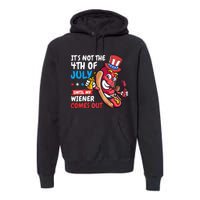 Funny Hotdog It's Not 4th of July Until My Wiener Comes Out  Premium Hoodie