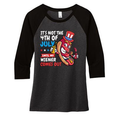 Funny Hotdog It's Not 4th of July Until My Wiener Comes Out  Women's Tri-Blend 3/4-Sleeve Raglan Shirt