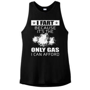 Fart Humor I Fart Because ItS The Only Gas I Can Afford Ladies PosiCharge Tri-Blend Wicking Tank