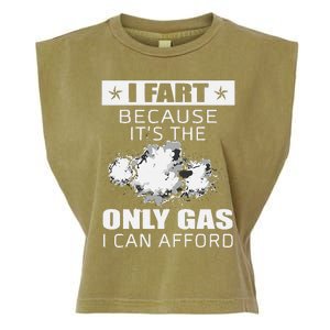 Fart Humor I Fart Because ItS The Only Gas I Can Afford Garment-Dyed Women's Muscle Tee