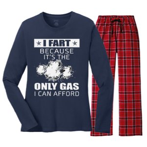 Fart Humor I Fart Because ItS The Only Gas I Can Afford Women's Long Sleeve Flannel Pajama Set 