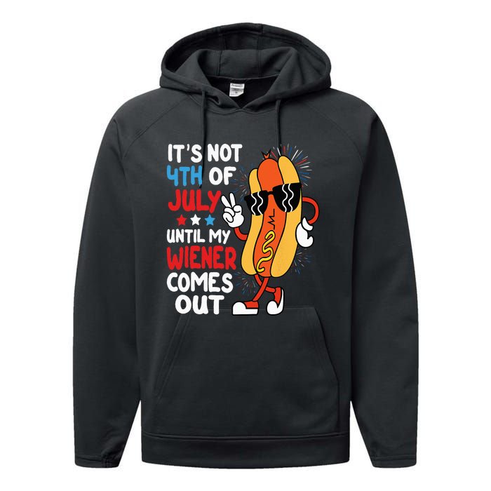 Funny Hotdog It's Not 4th of July Until My Wiener Comes Out Performance Fleece Hoodie