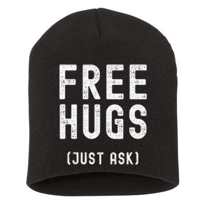 Free Hug Just Ask Positive Message Short Acrylic Beanie