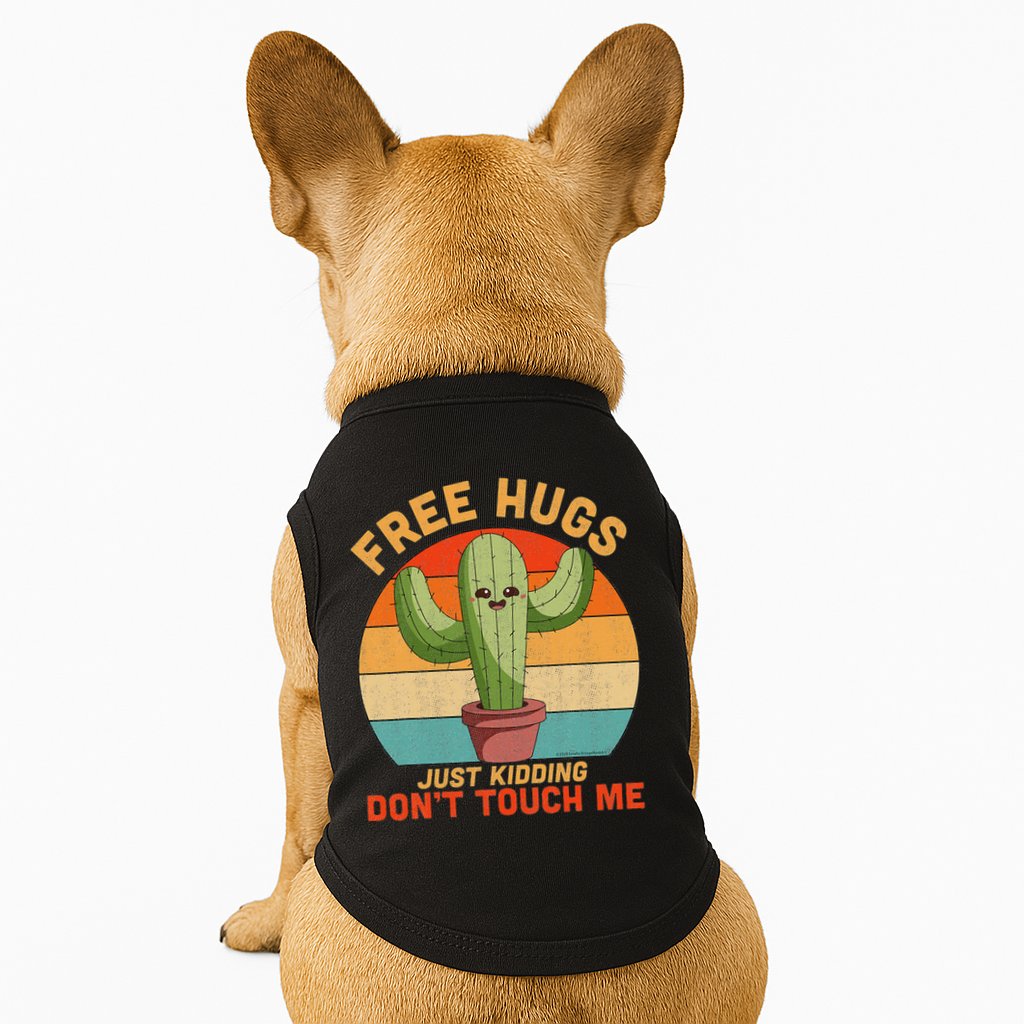 Free Hugs Just Kidding Don't Touch Me Cactus Funny Gift Doggie Tank