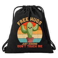 Free Hugs Just Kidding Don't Touch Me Cactus Funny Gift Drawstring Bag