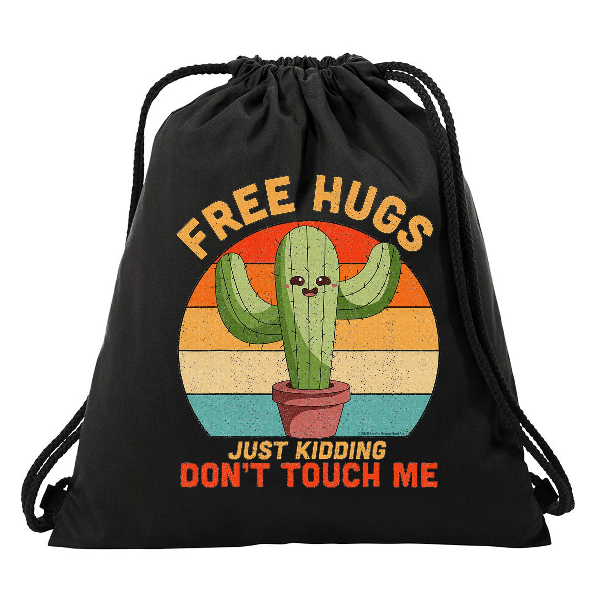 Free Hugs Just Kidding Don't Touch Me Cactus Funny Gift Drawstring Bag