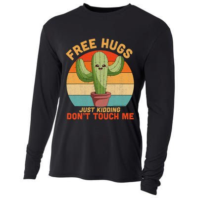 Free Hugs Just Kidding Don't Touch Me Cactus Funny Gift Cooling Performance Long Sleeve Crew