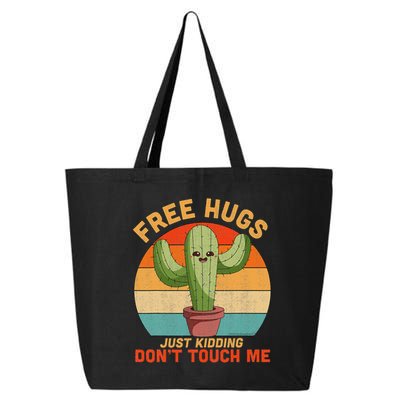 Free Hugs Just Kidding Don't Touch Me Cactus Funny Gift 25L Jumbo Tote