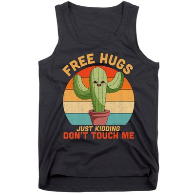Free Hugs Just Kidding Don't Touch Me Cactus Funny Gift Tank Top