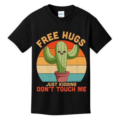 Free Hugs Just Kidding Don't Touch Me Cactus Funny Gift Kids T-Shirt