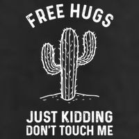 Free Hugs Just Kidding Don't Touch Me Cactus Not A Hugger TShirt 7 Panel Mesh Trucker Snapback Hat