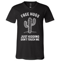 Free Hugs Just Kidding Don't Touch Me Cactus Not A Hugger TShirt V-Neck T-Shirt