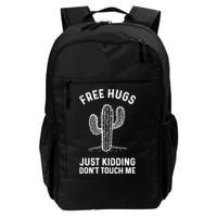 Free Hugs Just Kidding Don't Touch Me Cactus Not A Hugger TShirt Backpack
