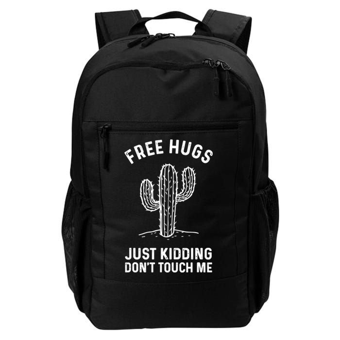 Free Hugs Just Kidding Don't Touch Me Cactus Not A Hugger TShirt Backpack