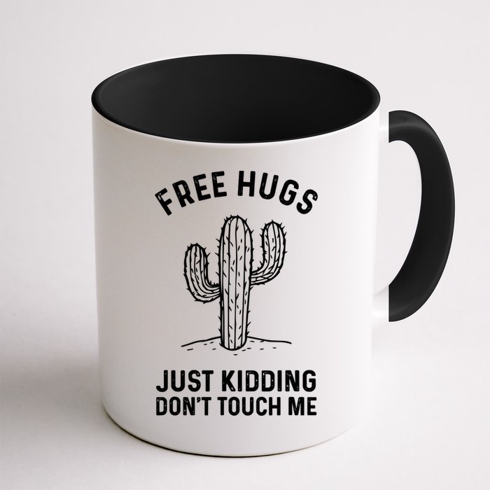 Free Hugs Just Kidding Don't Touch Me Cactus Not A Hugger TShirt Mug