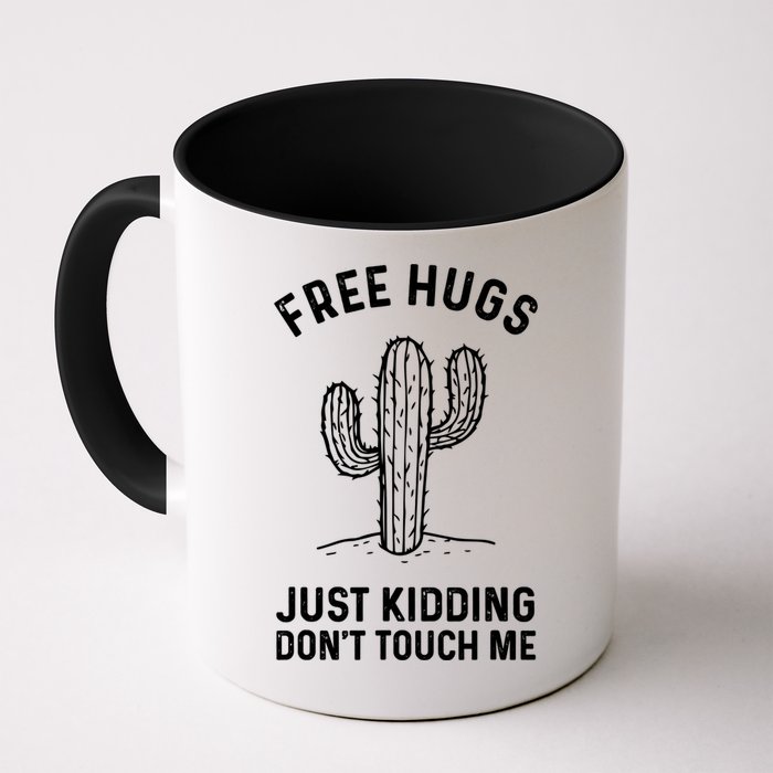 Free Hugs Just Kidding Don't Touch Me Cactus Not A Hugger TShirt Mug