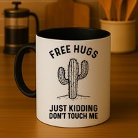 Free Hugs Just Kidding Don't Touch Me Cactus Not A Hugger TShirt Mug
